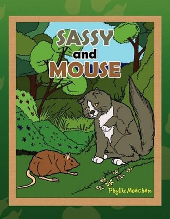 Sassy and Mouse by Phyllis Meacham 9781450065016