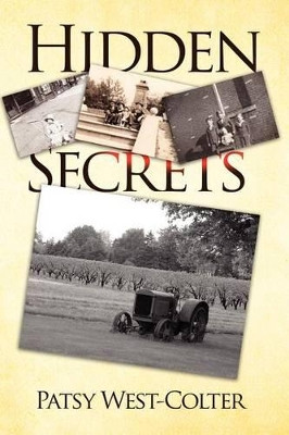 Hidden Secrets by Patsy West-Colter 9781450089173