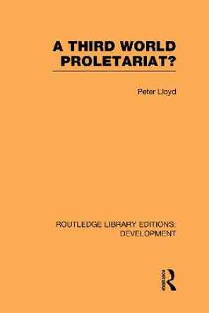 A Third World Proletariat? by Peter C. Lloyd
