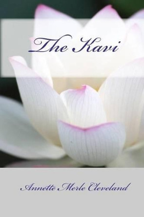 The Kavi by Annette Merle Cleveland 9781450575188