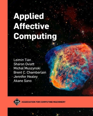 Applied Affective Computing by Leimin Tian 9781450395915