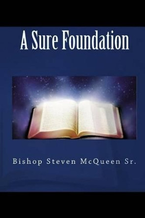 A Sure Foundation by Bishop Steven McQueen Sr 9781450551885