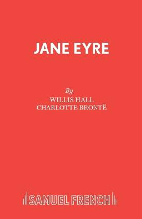 Jane Eyre: Play by Willis Hall