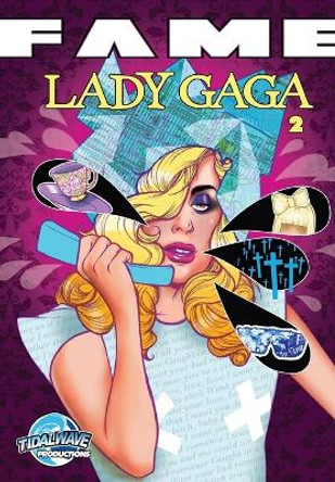 Fame: Lady Gaga the Sequel by Daniel Glasl 9781450723756