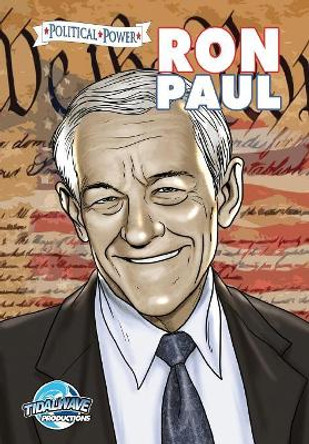 Political Power: Ron Paul by Marc Shapiro 9781450789653