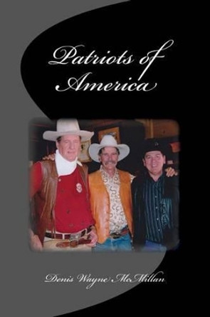 Patriots of America by Denis McMillan 9781451500707