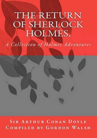 The Return of Sherlock Holmes: A Collection of Holmes Adventures by Arthur Conan Doyle 9781451505733