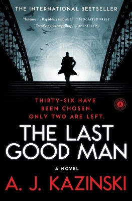 The Last Good Man by A J Kazinski 9781451640762