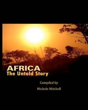 Africa The Untold Story by Michele Mitchell 9781451599640