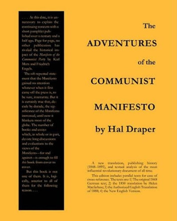 The Adventures of the Communist Manifesto by Hal Draper 9781452815053