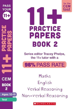 11+ Practice Papers for the CEM Test Ages 10-11 - Set 2 by Tracey Phelps 9781407190792