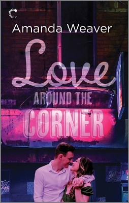 Love Around the Corner by Amanda Weaver 9781335146885