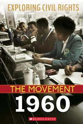 1960 (Exploring Civil Rights: The Movement) by Selene Castrovilla 9781338769784
