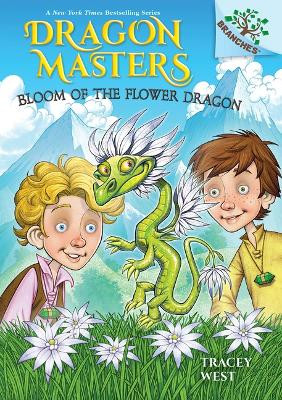 Bloom of the Flower Dragon: A Branches Book (Dragon Masters #21) by Tracey West 9781338776881