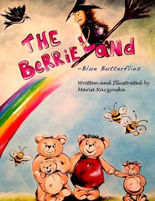 Berrieland by Maria Raczynska 9781304710543