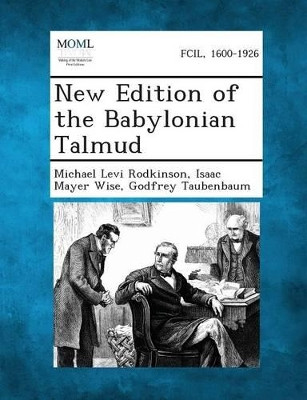 New Edition of the Babylonian Talmud by Michael Levi Rodkinson 9781289353445
