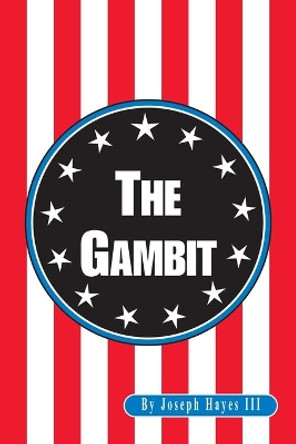 The Gambit by Joseph III Hayes 9780595169122