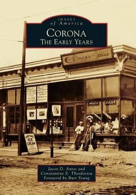 Corona: The Early Years by Jason D. Antos 9781467134569