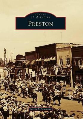 Preston by Necia P Seamons 9781467132824
