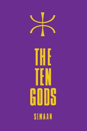 The Ten Gods by Semaan 9781439216675