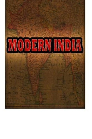 Modern India by William Eleroy Curtis 9781478116899