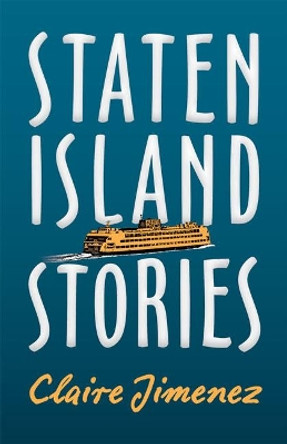 Staten Island Stories by Claire Jimenez 9781421434155
