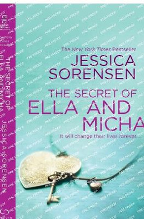 The Secret of Ella and Micha by Jessica Sorensen 9781455574858