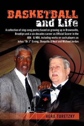 Basketball and Life by Herb Turetzky 9781456816759