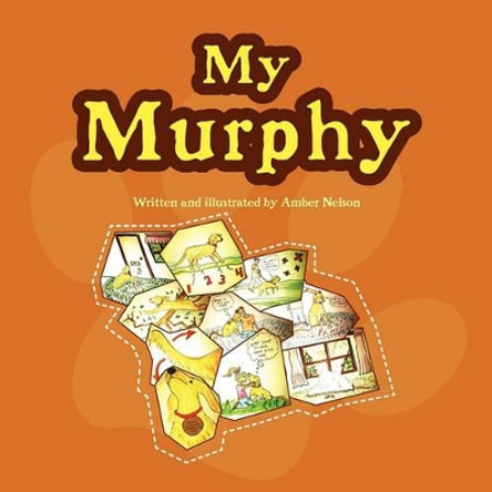 My Murphy by Amber Nelson 9781456817138