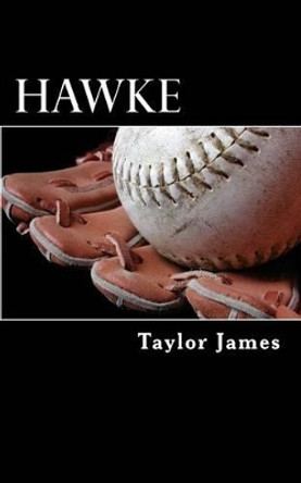 Hawke by Taylor James, Christopher 9781478131038