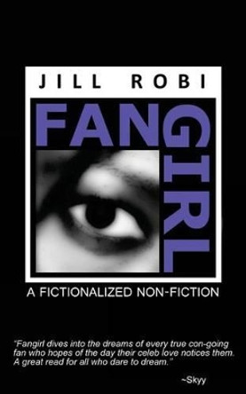 Fangirl by Jill Robi 9781478139959