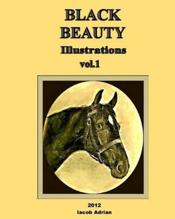 BLACK BEAUTY Illustrations by Iacob Adrian 9781478188087