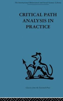 Critical Path Analysis in Practice: Collected papers on project control Gail Thornley 9780415852975
