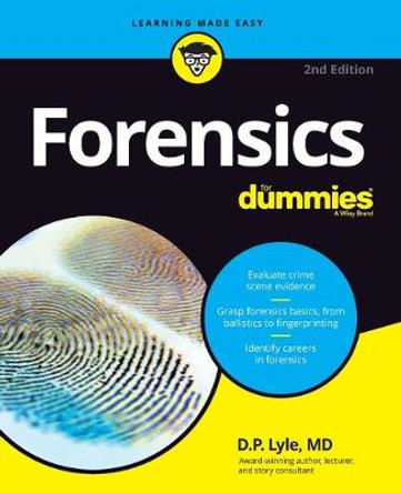 Forensics For Dummies by Douglas P. Lyle