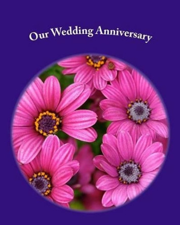 Our Wedding Anniversary by Danny Davis 9781478223610