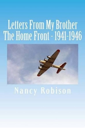 Letters From My Brother by Nancy Robison 9781478230342