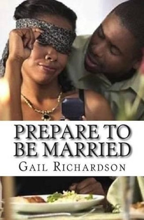 Prepare To Be Married by Michael McCain 9781478237273