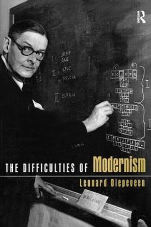 The Difficulties of Modernism by Leonard Diepeveen