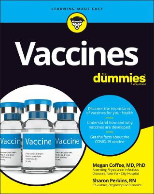 Vaccines For Dummies by Megan Coffee