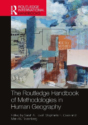 The Routledge Handbook of Methodologies in Human Geography by Sarah A. Lovell 9781032313795