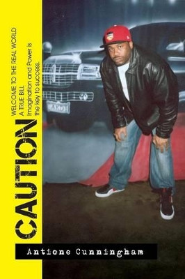 Caution by Antione Cunningham 9781453500026