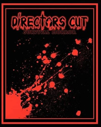 Directors Cut Survival Horror by Elijah Braidwood 9781453610589