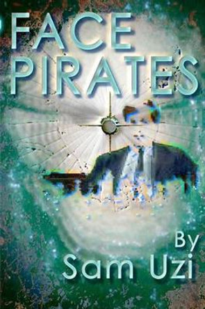 Face Pirates by Sam Uzi 9781453613610