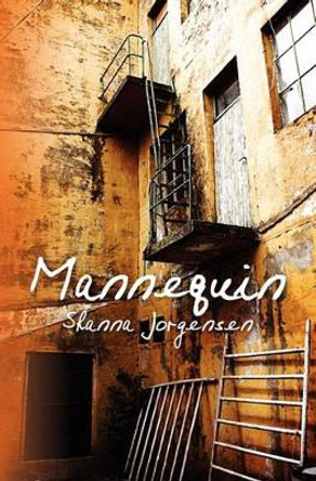 Mannequin by Shanna Jorgensen 9781453613641