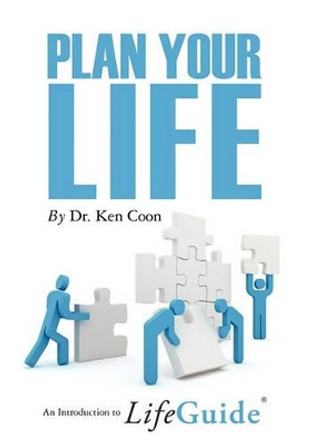 Plan Your Life by Ken Coon 9781453620960
