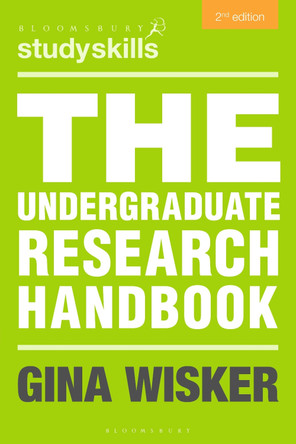 The Undergraduate Research Handbook by Gina Wisker