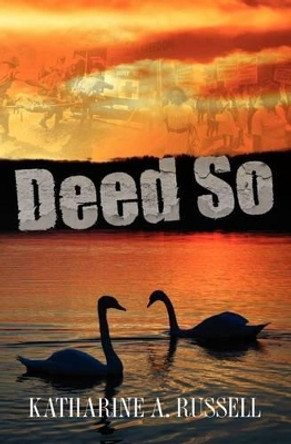 Deed So by Katharine A Russell 9781453775035