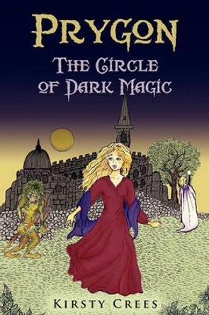 Prygon: The Circle of Dark Magic by Cindy Summers 9781453712078