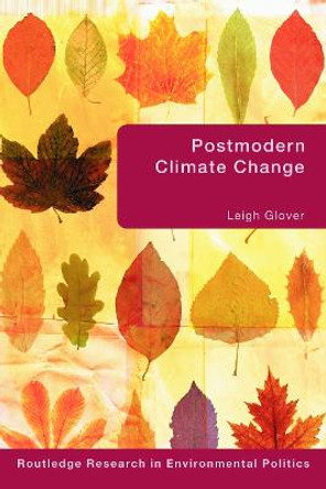 Postmodern Climate Change by Leigh Glover