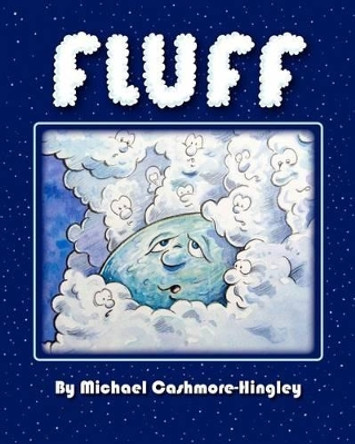 Fluff by Michael Cashmore-Hingley 9781453757253